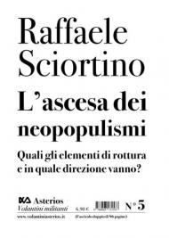 L' ascesa dei neopopulismi. Quali gli elementi di rottura e in quale direzione vanno?