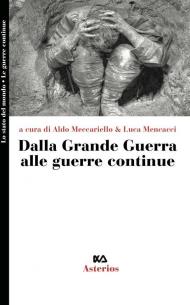 Dalla grande guerra alle guerre continue