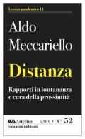 Distanza. Rapporti in lontananza e cura della prossimità