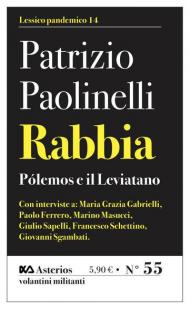 Rabbia. Pólemos e il leviatano