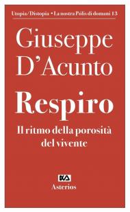 Respiro. Il ritmo della porosità del vivente