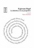 Il giovane Hegel. La dialettica e le sue prospettive