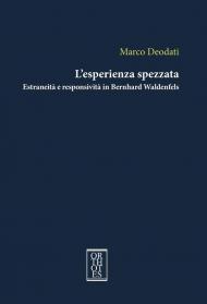 L'esperienza spezzata. Estraneità e responsività in Bernhard Waldenfels