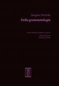 Della grammatologia. Nuova ediz.