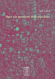 Marx e la questione delle macchine