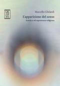 L'apparizione del senso. Estetica ed esperienza religiosa
