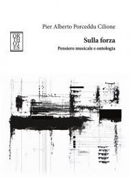 Sulla forza. Pensiero musicale e ontologia