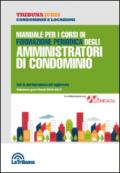 Manuale per i corsi di formazione periodica degli amministratori di condominio. Con la giurisprudenza più aggiornata