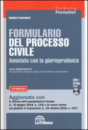 Formulario del processo civile annotato con la giurisprudenza. Con CD-ROM