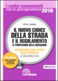 Il nuovo codice della strada e il regolamento. Il prontuario delle infrazioni. Aggiornato con i nuovi reati stradali (L.23/3/2016, n. 41). Con CD-ROM