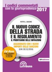 Il nuovo codice della strada e il regolamento. Con CD-ROM