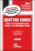 Quattro codici. Civile e di procedura civile, penale e di procedura penale e leggi complementari