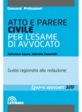 Atto e parere civile per l'esame di avvocato