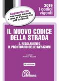 Il nuovo codice della strada. Il regolamento. Il prontuario delle infrazioni