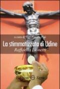 La stimmatizzata di Udine Raffaella Lionetti