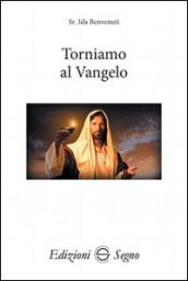 Torniamo al Vangelo