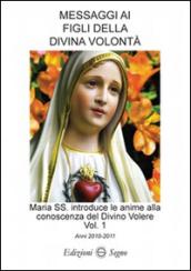Messaggi ai figli della Divina volontà: 1