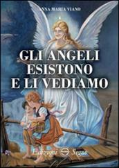 Gli angeli esistono e li vediamo