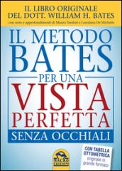 Il metodo Bates per una vista perfetta senza occhiali