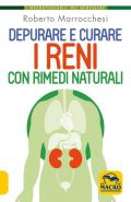 Depurare e curare i reni con rimedi naturali