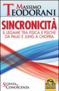 Sincronicità. Il legame tra fisica e psiche. Da Pauli e Jung a Chopra