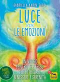 Luce per le emozioni. Con 49 Carte