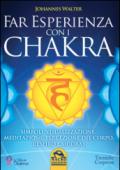 Far esperienza con i chakra