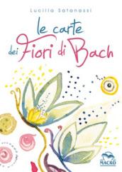 Le carte dei fiori di Bach. Con Carte