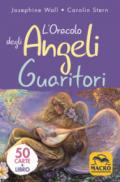 L'oracolo degli angeli guaritori. Con 50 Carte