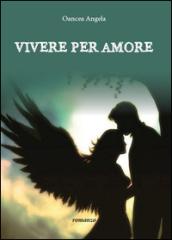 Vivere per amore