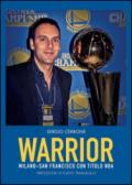 Warrior. Milano-San Francisco con titolo NBA