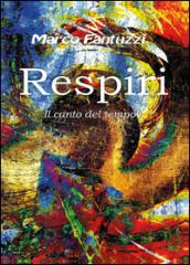 Respiri. Il canto del tempo