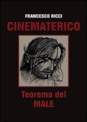 Cinematerico. Teorema del male