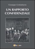 Un rapporto confidenziale