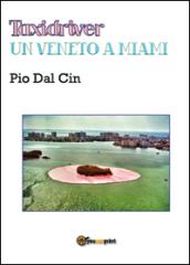 Taxidriver. Un veneto a Miami