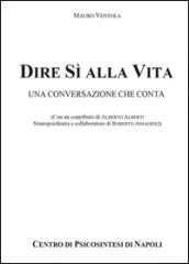 Dire sì alla vita: una conversazione che conta