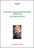 Sanctae Angelae De Fulgineo epistulae typis variis exaratae