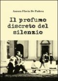 Il profumo discreto del silenzio