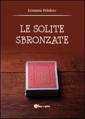 Le solite sbronzate