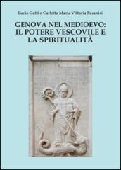 Genova nel Medioevo: il potere vescovile e la spiritualità