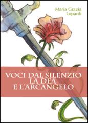 Voci dall'anima. La dea e l'arcangelo