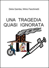 Una tragedia quasi ignorata