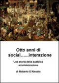 Otto anni di social... interazione