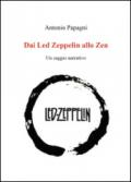 Dai Led Zeppelin allo Zen