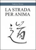 La strada per l'anima