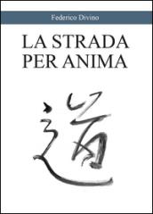 La strada per l'anima