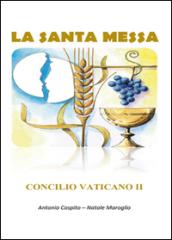 La Santa Messa. Concilio Vaticano II