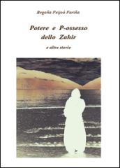 Potere e P-ossesso dello Zahir e altre storie