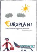 Europlani. (Dis)avventure viaggiando per lavoro