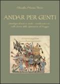 Andar per genti. Antologia di testi in arabo - vocalizzati e no - sulla storia della letteratura di viaggio